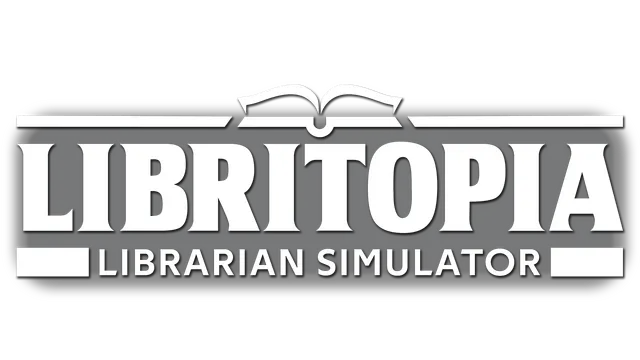 LIBRITOPIA: Librarian Simulator